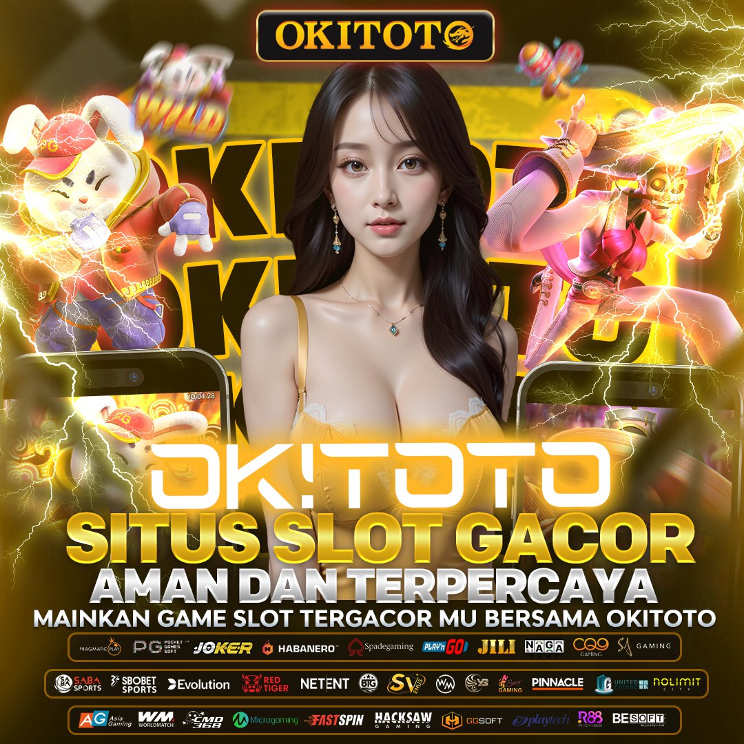 OKITOTO: Situs Slot Gacor Maxwin  Hari Ini Resmi Terbaru Dan Terpercaya 2026